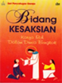 Bidang Kesaksian: Karya Roh Dalam Dunia Bengkok