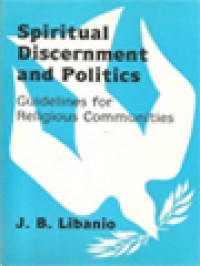 Image of Spiritual Discernment And Politics: Guidelines For Religious Communities