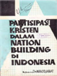 Partisipasi Kristen Dalam Nation Building Di Indonesia (Karya Research 