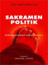 Sakramen Politik: Mempertanggungjawabkan Memoria