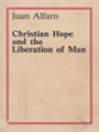 Christian Hope And The Liberation Of Man