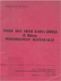 Posisi Dan Arah Karya Gereja Di Bidang Pengembangan Masyarakat - MAWI, Jakarta, 2-7 Juni 1985