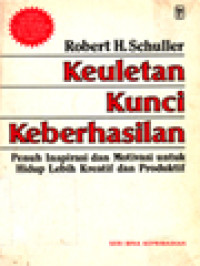 Image of Keuletan Kunci Keberhasilan: Masa Yang Sulit Tidak Pernah Berakhir, Tetapi Orang Yang Ulet Akan Berhasil Mengatasinya