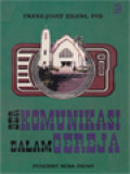 Berkomunikasi Dalam Gereja: Aplikasi Komunikasi Sosial Dalam Gereja