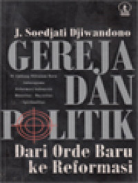 Gereja Dan Politik: Dari Orde Baru Ke Reformasi, Di Ambang Milenium Baru Antaragama Reformasi Indonesia Minoritas-Mayoritas Spiritualitas