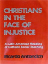 Christians In The Face Of Injustice: A Latin American Reading Of Catholic Social Teaching