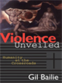 Image of Violence Unveiled: Humanity At The Crossroads