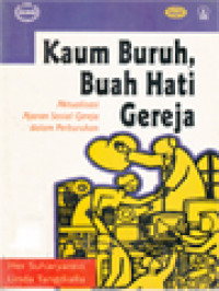 Kaum Buruh, Buah Hati Gereja: Aktualisasi Ajaran Sosial Gereja Dalam Perburuhan