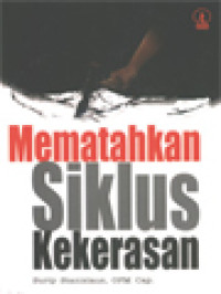 Mematahkan Siklus Kekerasan