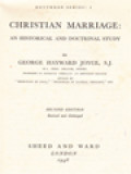 Christian Marriage: An Historical And Doctrinal Study