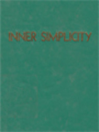 Inner Simplicity: 100 Ways To Regain Peace And Nourish Your Soul