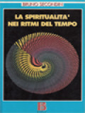 La Spiritualità Nei Ritmi Del Tempo: Alla Soglia Del Terzo Millennio