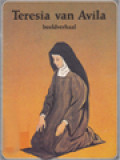 Teresia Van Avila Beeldverhaal: Een Sterke Vrouw Met Geest En Hart, De Grote Momenten Van Het Christendom