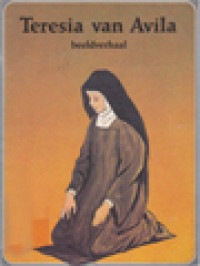 Image of Teresia Van Avila Beeldverhaal: Een Sterke Vrouw Met Geest En Hart, De Grote Momenten Van Het Christendom