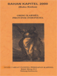 Bahan Kapitel Provinsi Ordo Karmel Indonesia, Malang, 25 - 29 Juli 2006 (Jati Diri Karmel Di Tengah Arus Perubahan Zaman)