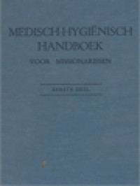 Medisch-Hygienisch Handboek Voor Missionarissen I