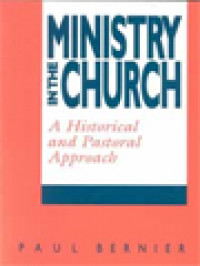 Ministry In The Church: A Historical And Pastoral Approach