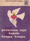 Pewartaan Injil Kepada Bangsa-Bangsa: Amanat Apostolik Evangelii Nuntiandi Dari Paus Paulus VI Tentang Evangelisasi Di Dalam Dunia Modern