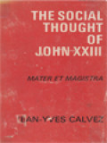 The Social Thought Of John XXIII: Mater Et Magistra