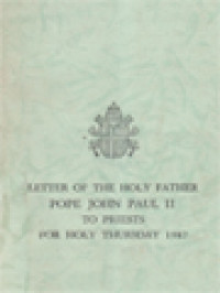 Letter Of The Holy Father Pope John Paul II To Priests For Holy Thursday 1987