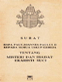 Image of Surat Bapa Paus Joannes Paulus II Kepada Semua Uskup Gereja: Tentang Misteri Dan Ibadat Ekaristi Suci