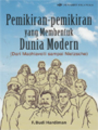 Image of Pemikiran-Pemikiran Yang Membentuk Dunia Modern (Dari Machiavelli Sampai Nietzsche)