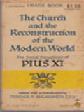 The Church And The Reconstruction Of The Modern World, The Social Encyclicals Of Pope Pius XI