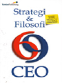 Image of Strategi & Filosofi 69 CEO: Kumpulan 69 Artikel Kopi Sabtu Pagi Harian Bisnis & Investasi Kontan