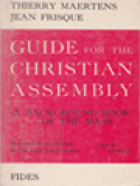 Guide For The Christian Assembly: Lent - Easter