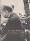 Dom Helder Camara: The Violence Of A Peacemaker