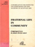 Fraternal Life In Community: Congregation For Institutes Of Consecrated Life And Societies Of Apostolic Life