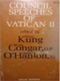 Council Speeches Of Vatican II / Hans Küng, Daniel O'Hanlon, Yves M.-J. Congar (Edited)