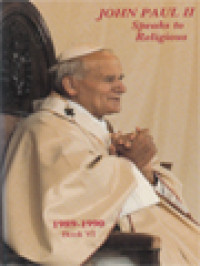Image of John-Paul II Speaks To Religious VI: Principal Allocations And Letter From January 1989 To December 1990