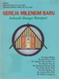 Gereja Milenium Baru: Sebuah Bunga Rampai / Romanus Satu, Herman Embuiru Wetu (Editor)