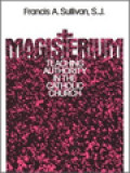 Magisterium: Teaching Authority In The Catholic Church