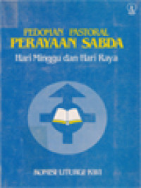 Pedoman Pastoral Perayaan Sabda: Hari Minggu Dan Hari Raya