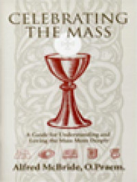 Image of Celebrating The Mass: A Guide For Understanding And Loving The Mass More Deeply