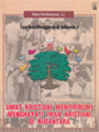 Image of Cara Baru Menggereja Di Indonesia 5: Umat Kristiani Mempribumi Menghayati Iman Kristiani Di Nusantara