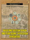 Cara Baru Menggereja Di Indonesia 4: Dialog Umat Kristiani Dengan Pluri-Agama/Kepercayaan Di Nusantara