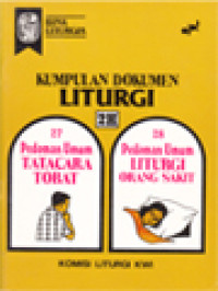 Image of Bina Liturgia 2H: Kumpulan Dokumen Liturgi (Pedoman Tatacara Tobat, Pedoman Umum Liturgi Orang Sakit)
