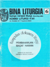 Bina Liturgia 6: Kumpulan Dokumen Liturgi (Pembaharuan Ibadat Harian - Komentar Tentang Pedoman Ibadat Harian)