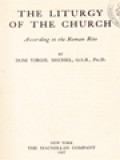 The Liturgy Of The Church: According To The Roman Rite