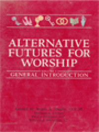 Alternative Futures For Worship I: General Introduction / Regis A. Duffy (Edited)