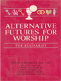 Alternative Futures For Worship III: The Eucharist / Bernard J. Lee (Edited)