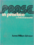 Prose In Practice: A Rhetorical Reader