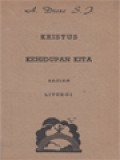 Kristus Kehidupan Kita I: Liturgi