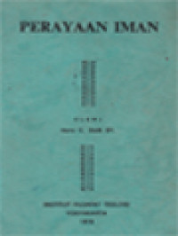 Image of Perayaan Iman: Kursus Azas-Azas Liturgi Berdasarkan Konstitusi Liturgi Dan Pedoman Pastoral Untuk Liturgi