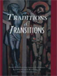 Traditions & Transitions: Notre Dame Pastoral Liturgy Conference / Eleanor Bernstein, Martin F. Connell (Edited)