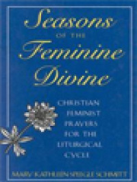 Image of Seasons Of The Feminine Divine: Christian Feminist Prayers For The Liturgical Cycle - Cycle B