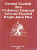 Devosi Ekaristi Dan Pedoman Pastoral Adorasi Ekaristi Regio Jawa Plus